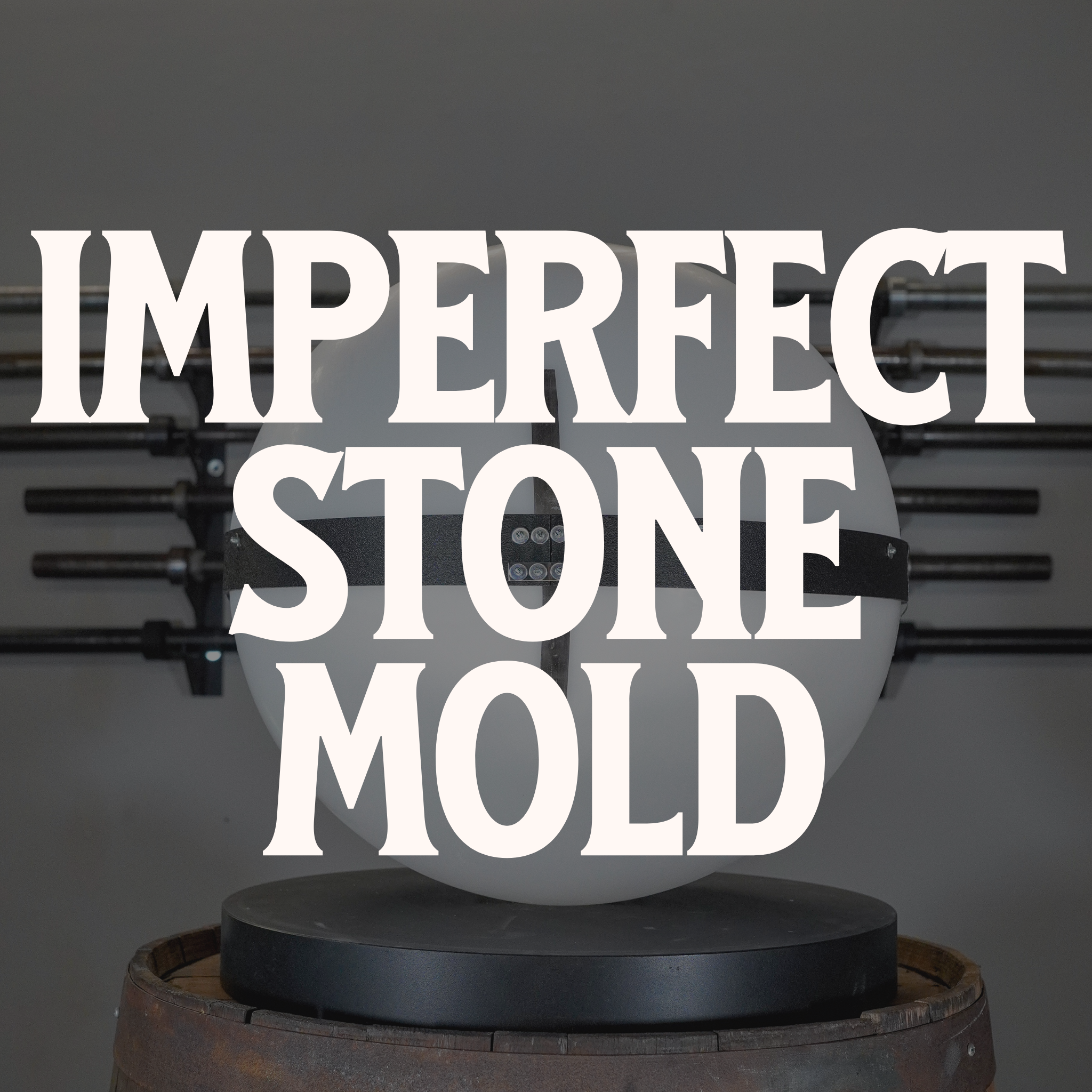 Imperfect Atlas Stone Molds